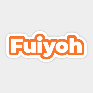 Fuiyoh Sticker